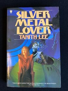 The Silver Metal Lover By Lee, Tanith 1985 Trade Paperback