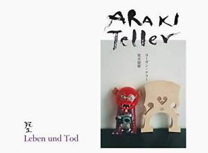 Nobuyoshi Araki  Juergen Teller: Leben und Tod - Hardcover - GOOD