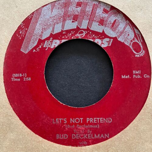 Bud Deckelman 1953 Rockabilly 45 on Meteor ~ Daydreamin / Let's Not Pretend~Hear