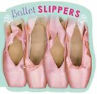 Ballet Slippers - 1534422161, Cindy Jin, board book