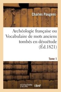 Archeologie Francaise  Tome 1