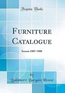 Furniture Catalogue Season 19071908 Classic Reprin