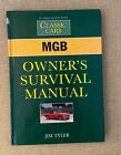 MGB Owner's Survival Manual by Jim Tyler (1995, Hardcover)