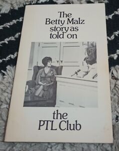 Betty Malz Story Told the PTL Club Vintage 1980s Book Booklet Christian Theology