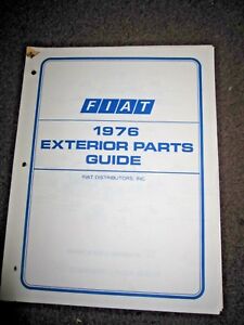 FIAT X1/9 131 SEDAN  128 SEDAN 3P WAGON 124 SPIDER EXTERIOR PARTS GUIDE 1976