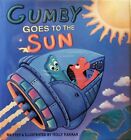 Gumby Goes to the Sun, Signed by Author Art Clokey's daughter (Library Binding)