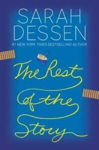 The Rest of the Story - Hardcover By Dessen, Sarah - GOOD