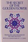 Secret of the Golden Flower: A Chinese Book of Life by Lu, Tung-Pin; Wilhelm, R