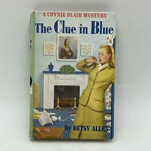 A Connie Blair Mystery The Clue In Blue By Betsy Allen 1948 Hardcover