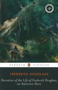 Narrative of the Life of Frederick Douglass, An American Slave , Douglass, Frede