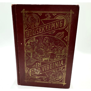 Vintage Housekeeping in Old Virginia by Marion Cabell Tyree 1965 Reprint Book