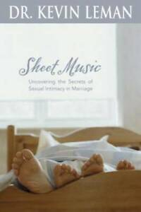 Sheet Music: Uncovering the Secrets of Sexual Intimacy in Marriage - GOOD