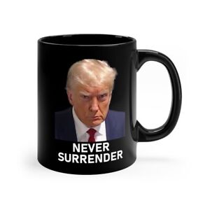 Trump Mug Shot Never Surrender Coffee Mug Perfect