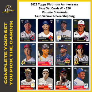 2022 Topps Platinum Anniversary - Complete Your Set - Cards #1 - 250 - Free S/H