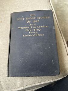 New ListingVTG 1918 Edward J O'Brien / THE BEST SHORT STORIES OF 1917 Hard Cover Book