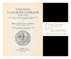GAIBROIS, MANUEL BALLESTEROS Valencia and the Catholic Kings: 1479-1493 1943 Fir