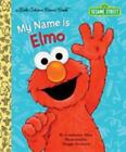 My Name Is Elmo [Sesame Street] [Little Golden Book]