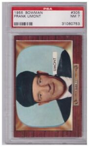 1955 BOWMAN #305 FRANK UMONT PSA 7 ... HARD TO FIND UMP IN SUPER CONDITION