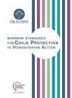 Minimum Standards for Child Protection in Humanitarian Action, Paperback by A...