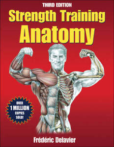 Strength Training Anatomy, 3rd Edition - Paperback By Delavier, Frederic - GOOD