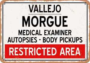 Metal Sign - Morgue of Vallejo for Halloween  - Vintage Rusty Look