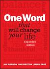 One Word That Will Change Your Life by Gordon, Jon; Britton, Dan; Page, Jimmy