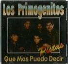 Los Primogenitos Que Mas Puedo Decir Spanish Christian Music CD new