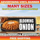 BLOOMING ONION Advertising Banner Vinyl Mesh Sign FOOD RESTAURANT Drink Bauffet