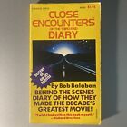 RARE CLOSE ENCOUNTERS OF THE THIRD KIND DIARY BOB BALABAN 1978 PAPERBACK BOOK