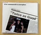 The Cassandra Complex- Twice As Good CDS- 4TRK MAXI-SINGLE! EBM! REMIX BY 242!