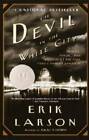 The Devil in the White City: Murder, Magic, and Madness at the Fair That  - GOOD