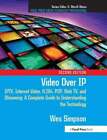Video Over IP: Iptv, Internet Video, H.264, P2p, Web Tv, and Streaming: A: Used