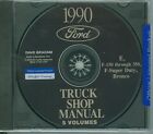 1990 FORD TRUCK SHOP REPAIR MANUAL ON CD-E, F-150 THRU 350, F-SUPER DUTY, BRONCO