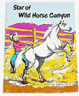 Star of Wild Horse Canyon Clyde Robert Bulla