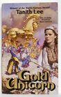 TANITH LEE — GOLD UNICORN — 1st TOR edition, 2nd printing (1996)