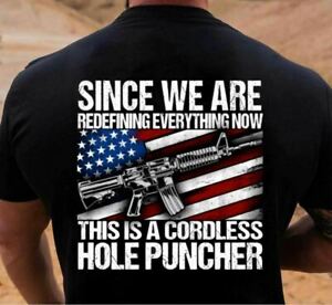Since we are redefining everything now This is a cordless hole puncher T-shirt