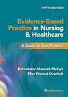 Evidence-Based Practice in Nursing and Healthcare : A Guide to Best Practice