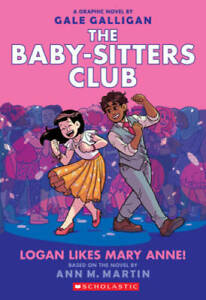 Logan Likes Mary Anne! (The Baby-Sitters Club Graphic Novel #8) (8) (The  - GOOD