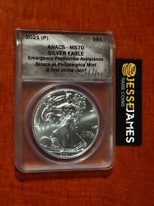 2021 (P) SILVER EAGLE ANACS MS70 FS EMERGENCY ISSUE STRUCK AT PHILADELPHIA LABEL