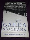 The Garda Siochana : Policing Independent Ireland, 1922-82 by Gregory Allen...