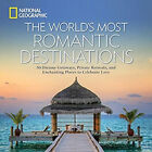 The World's Most Romantic Destinations : 50 Dreamy Getaways, Priv