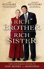 New ListingRich Brother Rich Sister: Two Different Paths to God, Money and Happiness