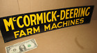 McCormick Deering FARM MACHINE -Fence Sign -Not Faded-PRICED LOW Need Quick Sale