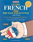 Learn French (Francais) the Fast and Fun Way (English and French Edition)