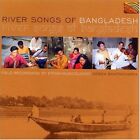 RIVER SONGS OF BANGLADESH VARIOUS NEW CD