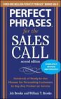 Perfect Phrases for the Sales Call Brooks Business Book