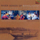 Various River Songs Of Bangladesh (CD) Album (UK IMPORT)