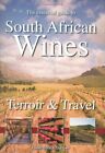 The Essential Guide to South African Wines by