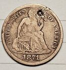 1871 Seated Liberty Dime.  Full Liberty.  Fine Detail.  Small Hole