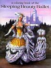 A Coloring Book of the Sleeping Beauty Ballet - Mr. Laurence Senelick - Pape...